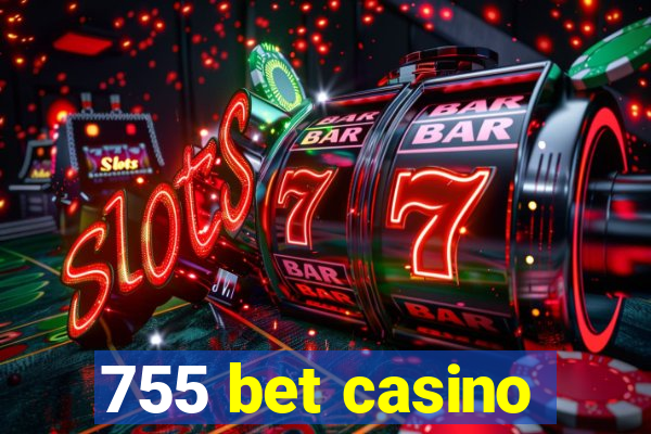 755 bet casino